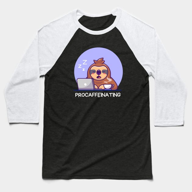 Procaffeinating | Procrastinator Coffee Pun Baseball T-Shirt by Allthingspunny